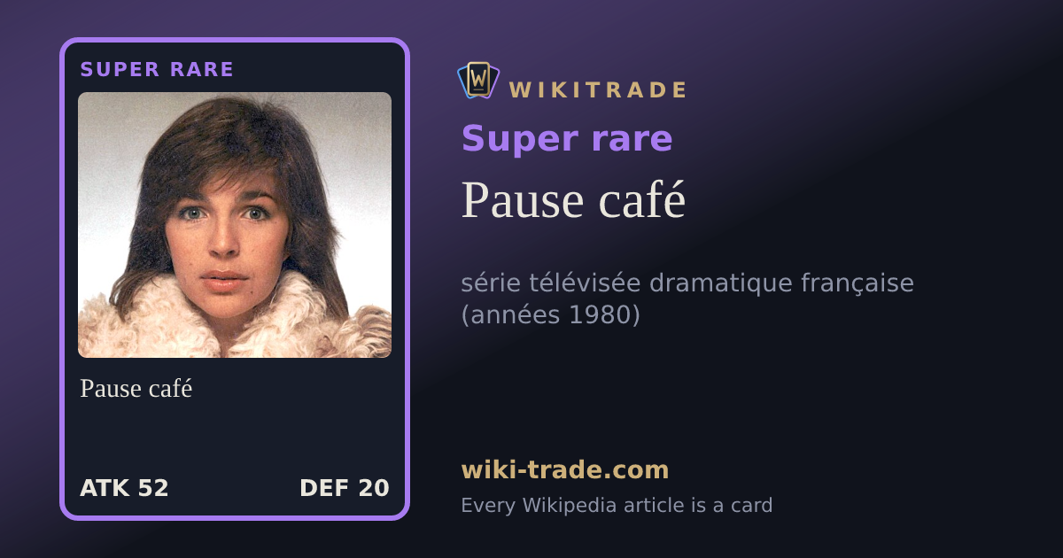 Pause café — Super rare card