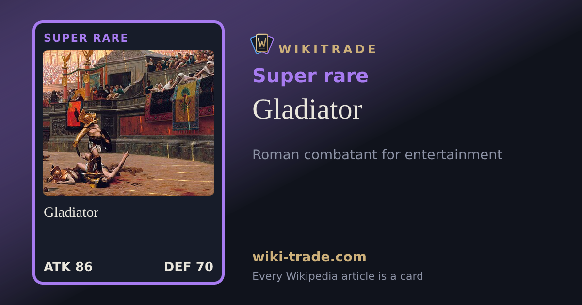 Gladiator — Super rare card