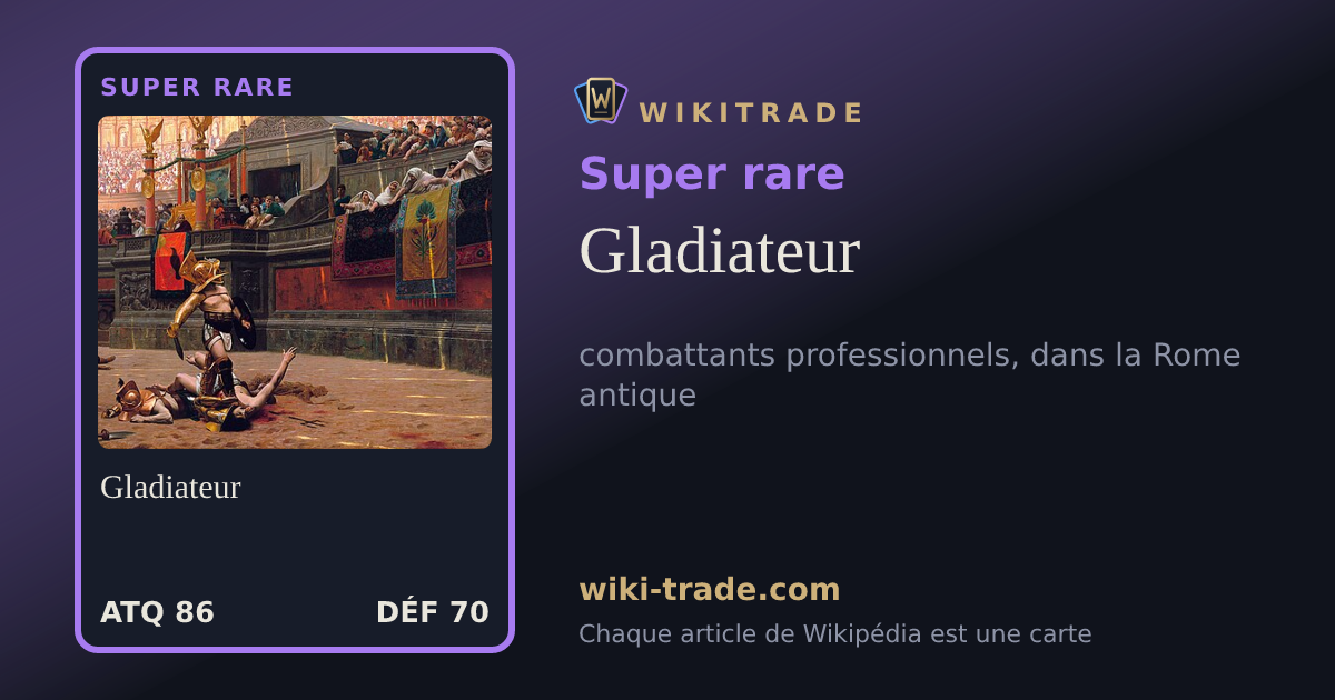 Gladiateur — carte Super rare