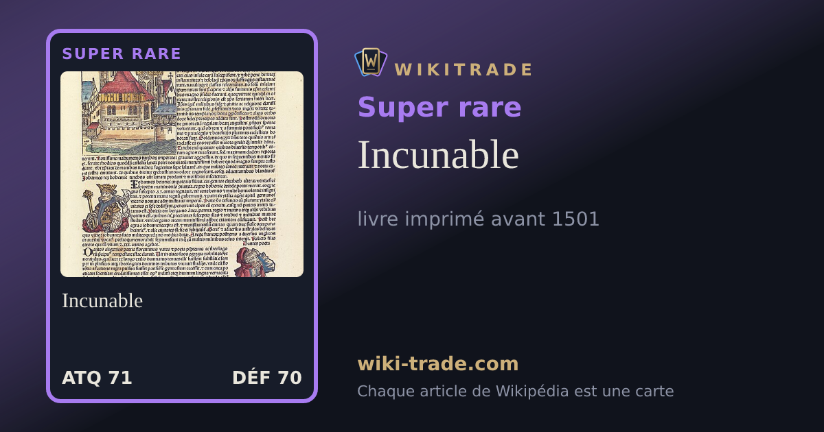 Incunable — carte Super rare