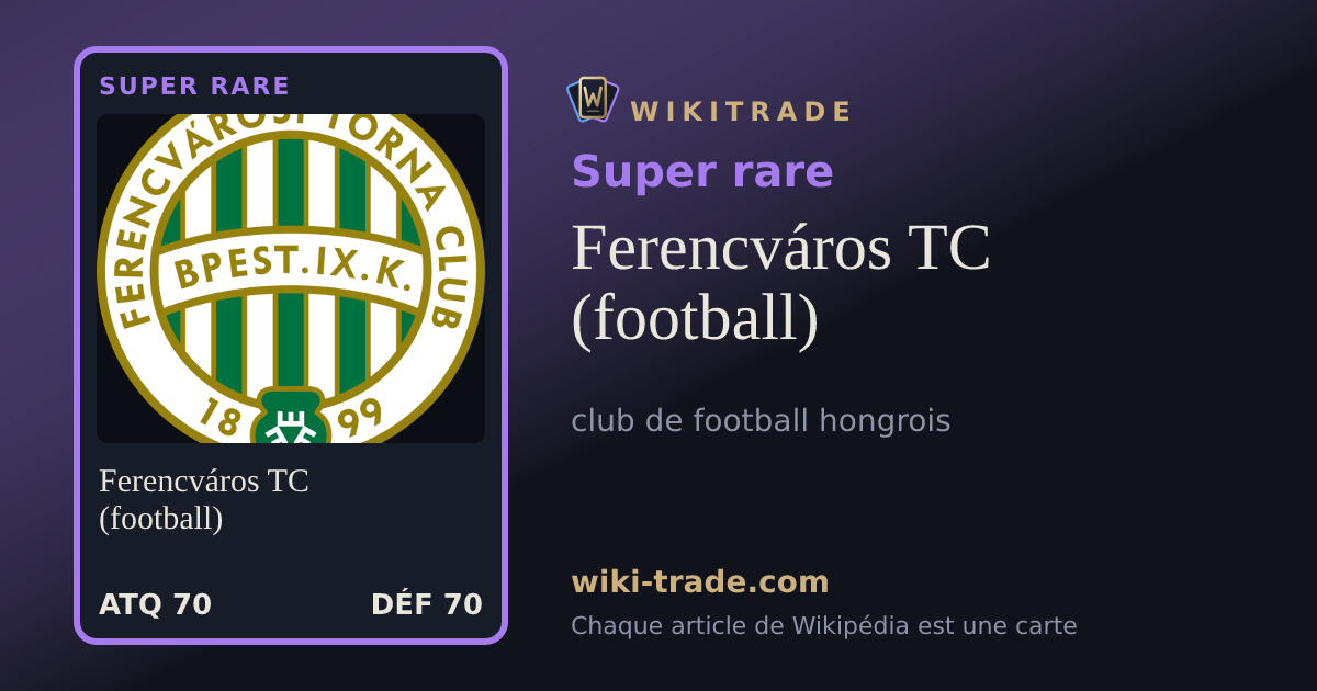 Ferencváros TC (football) — carte Super rare