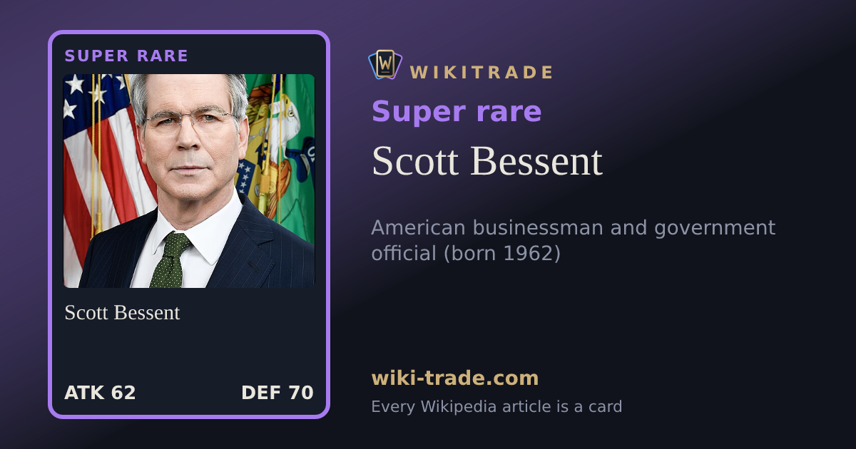 Scott Bessent — Super rare card