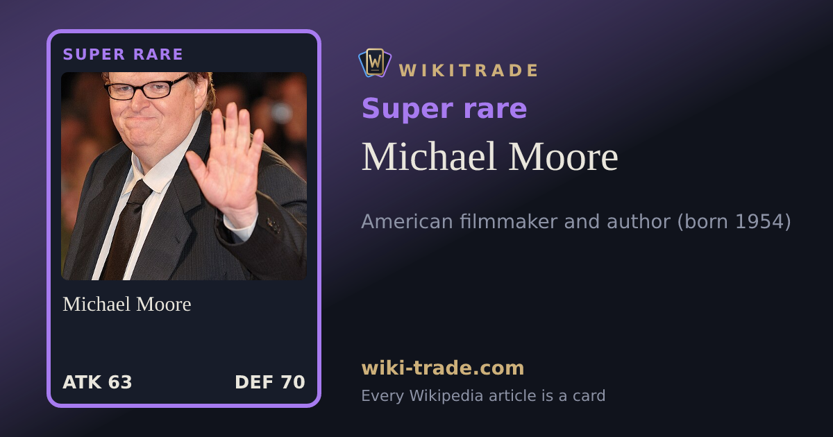 Michael Moore — Super rare card