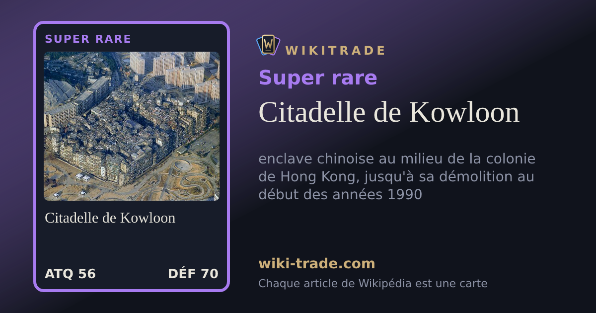 Citadelle de Kowloon — carte Super rare