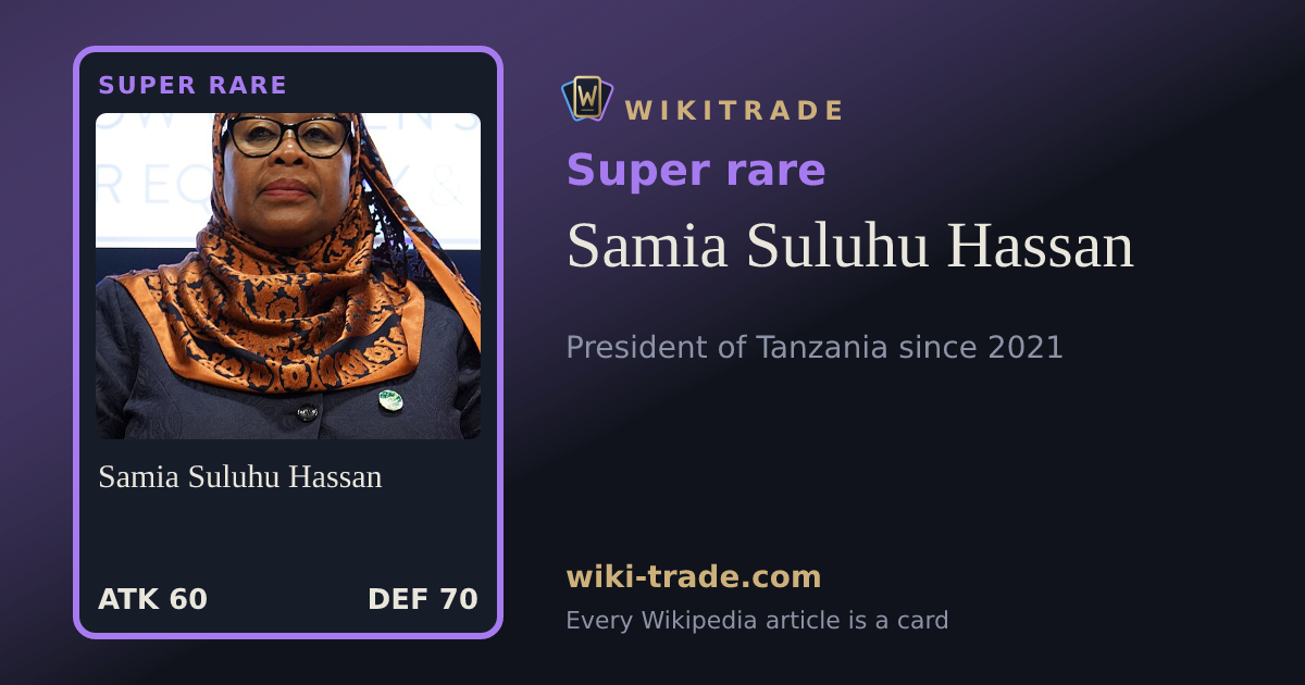 Samia Suluhu Hassan — Super rare card