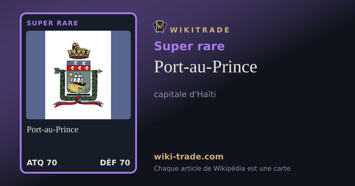 Port-au-Prince — carte Super rare