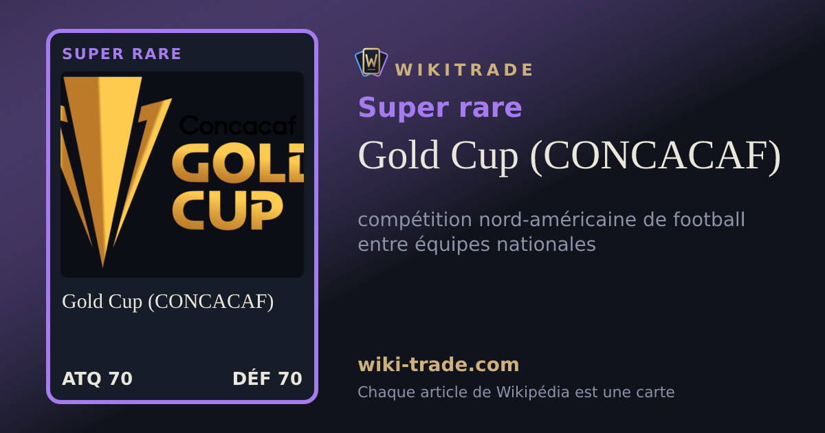 Gold Cup (CONCACAF) — carte Super rare