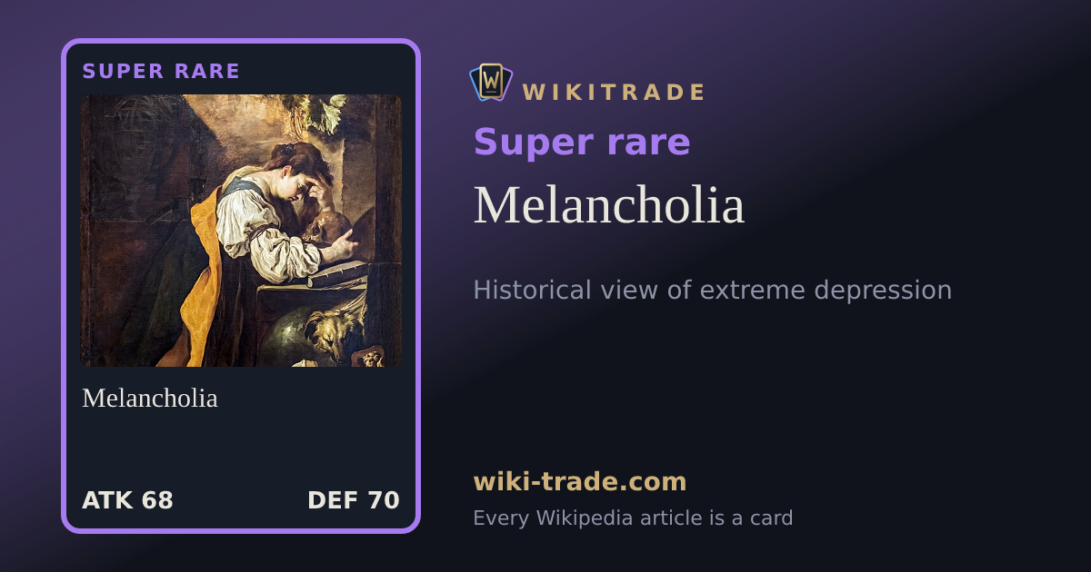Melancholia — Super rare card