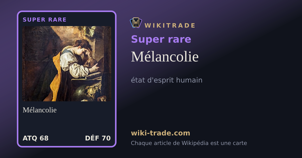 Mélancolie — carte Super rare