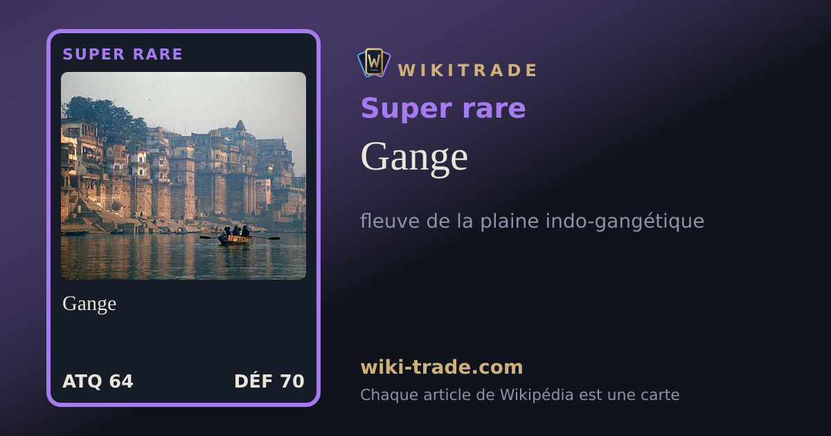 Gange — carte Super rare