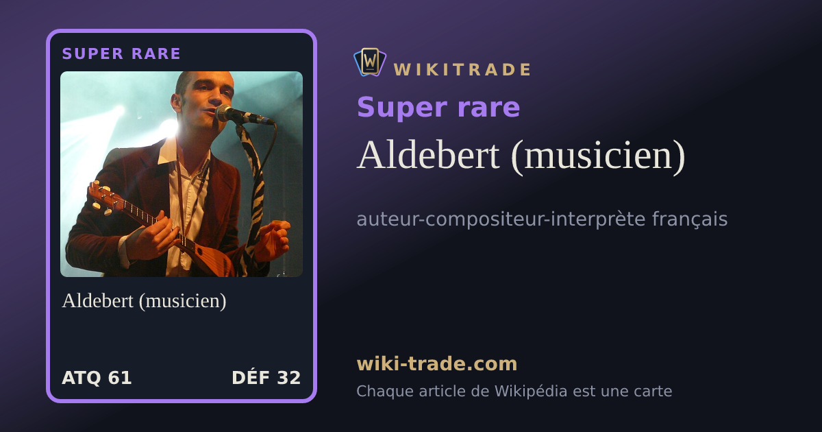 Aldebert (musicien) — carte Super rare