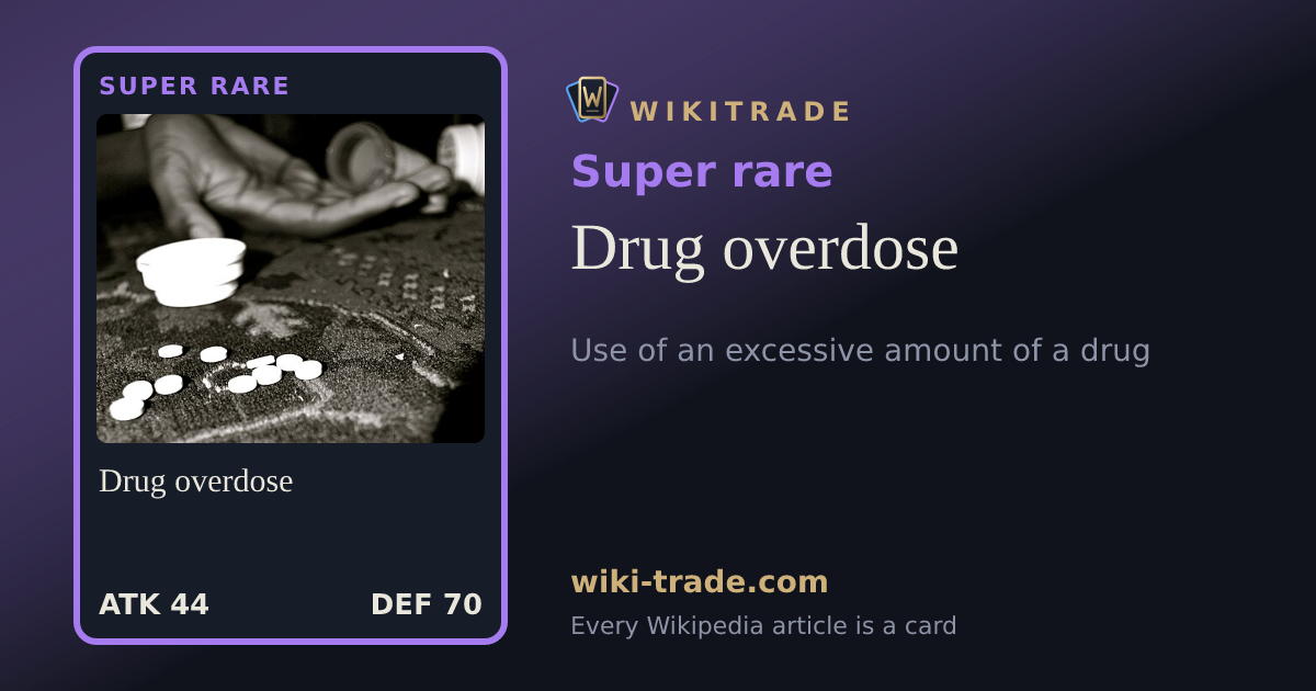 Drug overdose — Super rare card