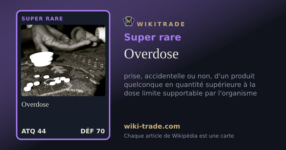 Overdose — carte Super rare