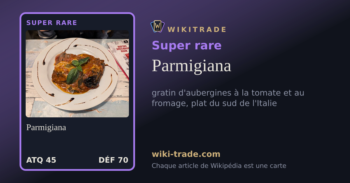 Parmigiana — carte Super rare