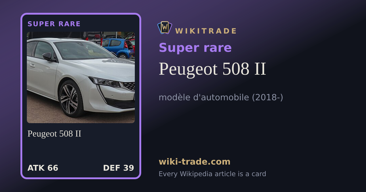 Peugeot 508 II — Super rare card