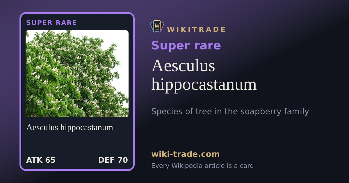 Aesculus hippocastanum — Super rare card