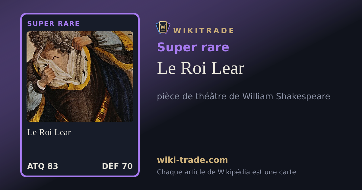 Le Roi Lear — carte Super rare