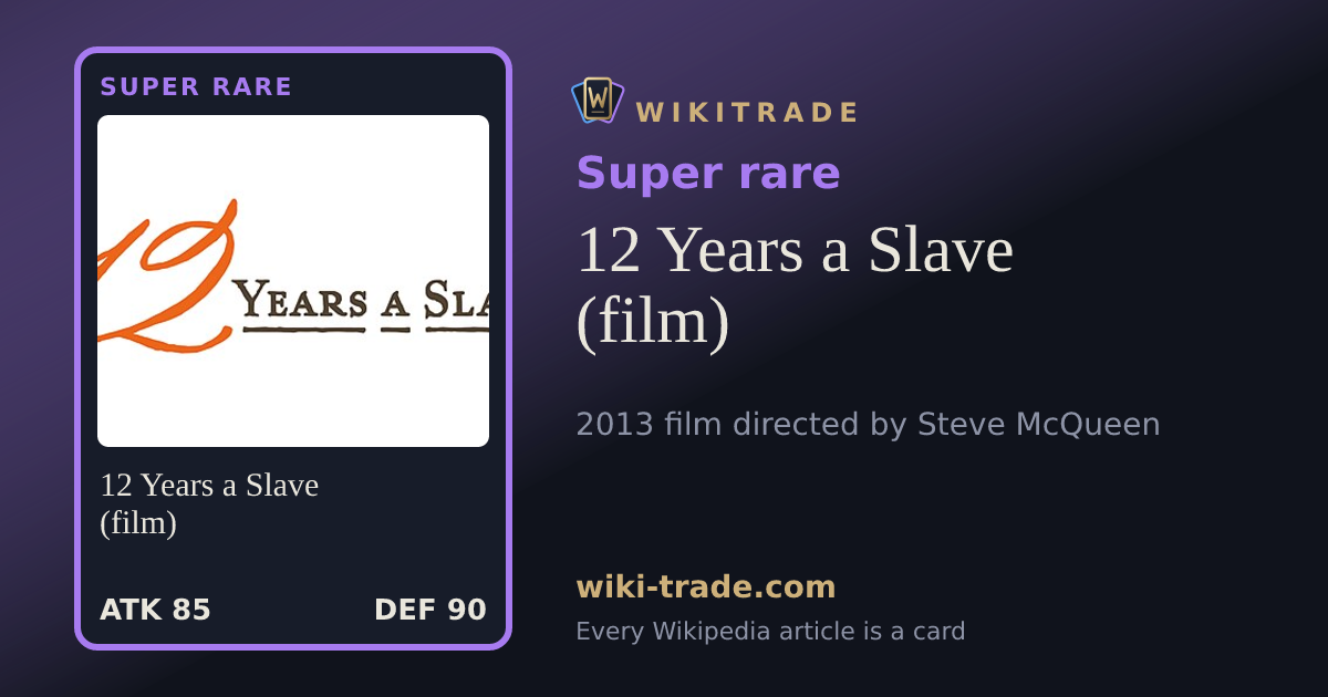 12 Years a Slave (film) — Super rare card