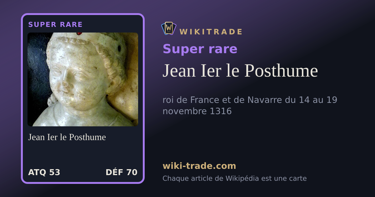 Jean Ier le Posthume — carte Super rare