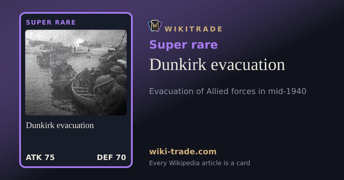 Dunkirk evacuation — Super rare card