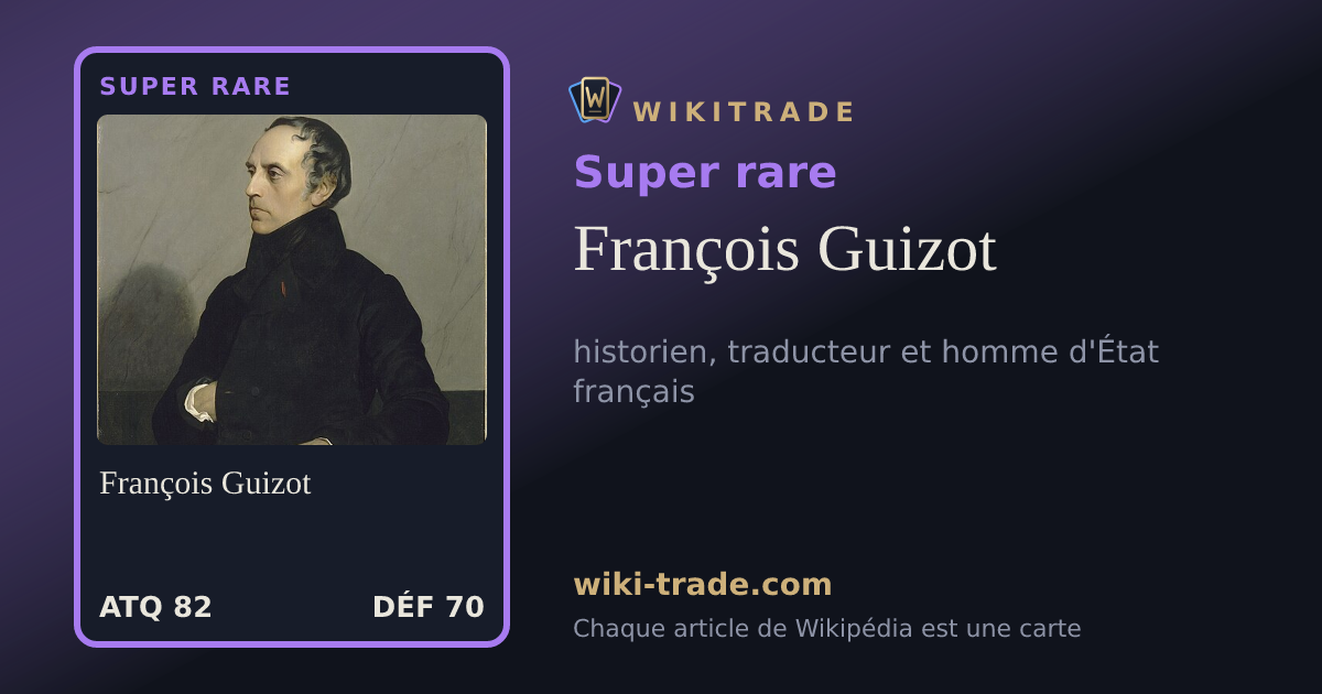François Guizot — carte Super rare