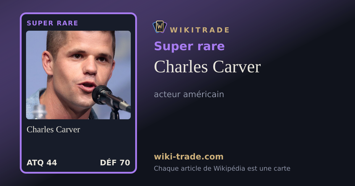 Charles Carver — carte Super rare