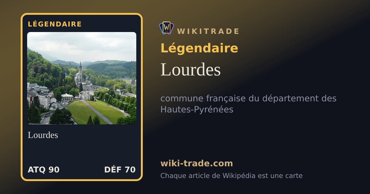Lourdes — carte Légendaire