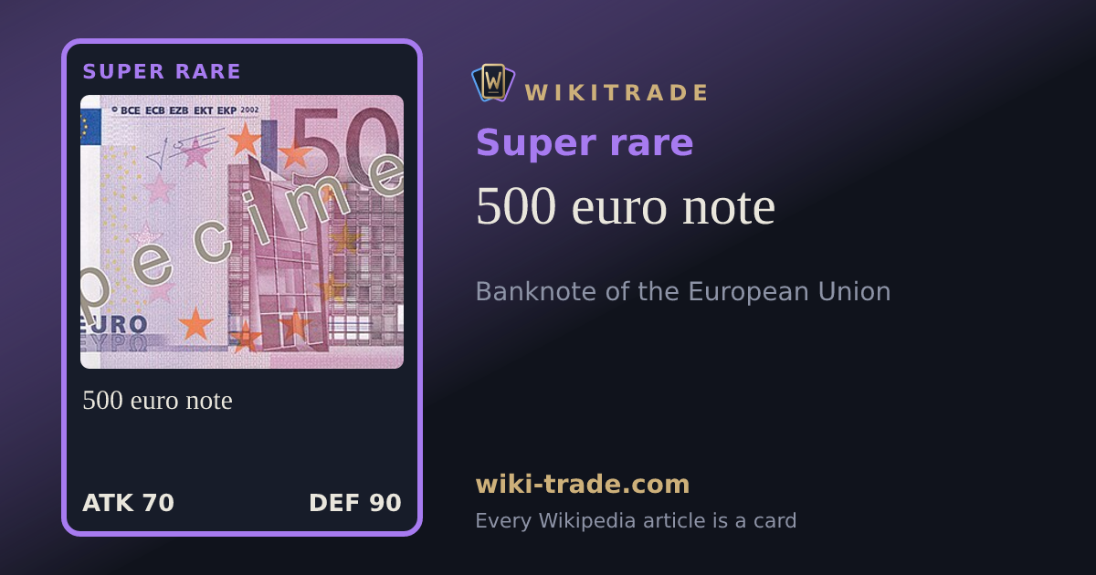 500 euro note — Super rare card