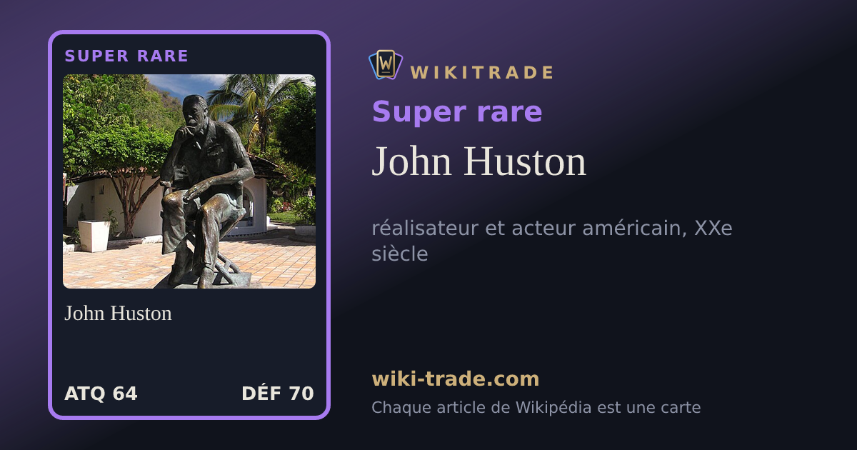 John Huston — carte Super rare