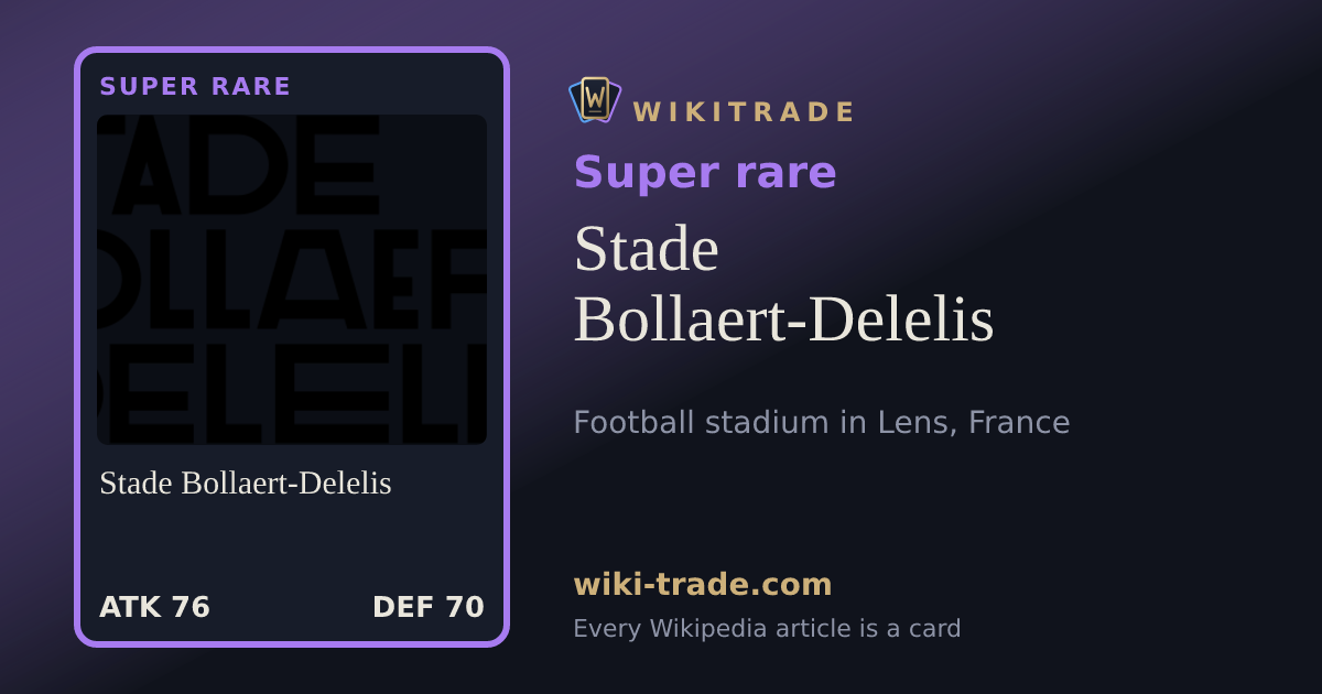 Stade Bollaert-Delelis — Super rare card