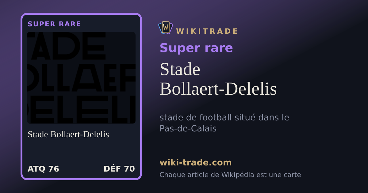 Stade Bollaert-Delelis — carte Super rare