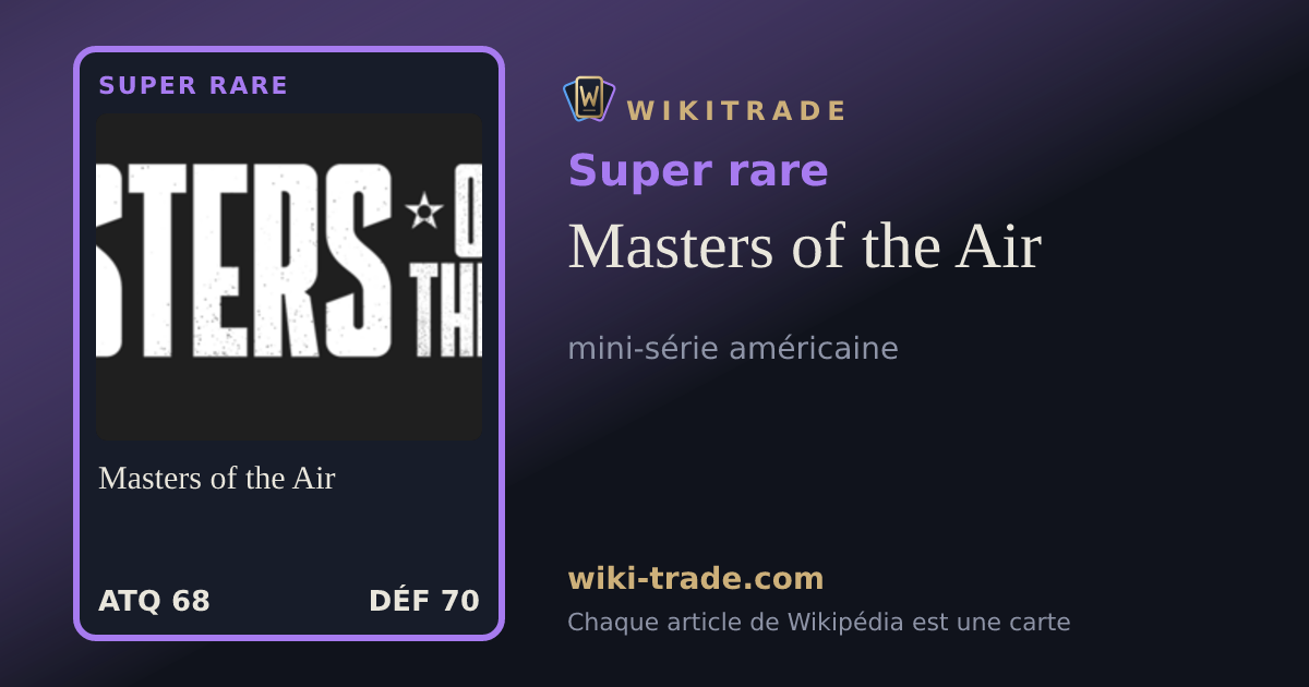 Masters of the Air — carte Super rare