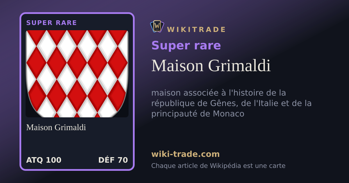 Maison Grimaldi — carte Super rare