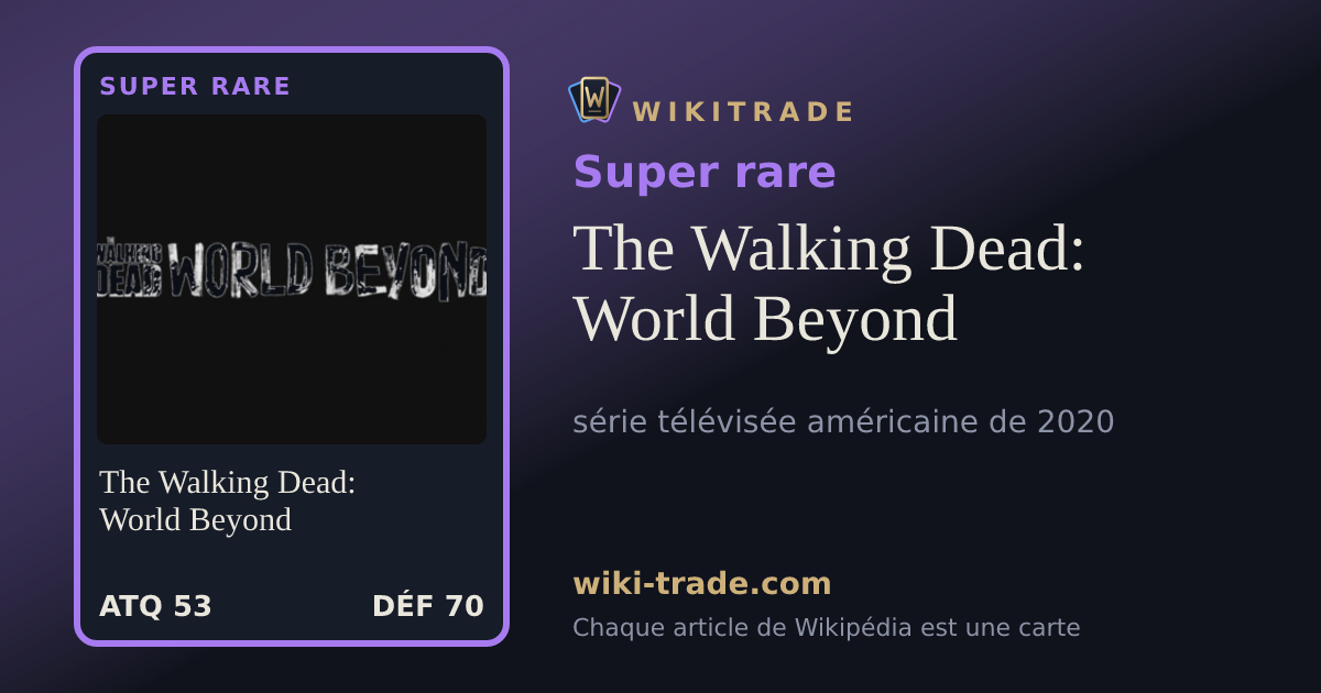 The Walking Dead: World Beyond — carte Super rare