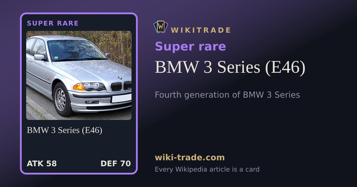 BMW 3 Series (E46) — Super rare card