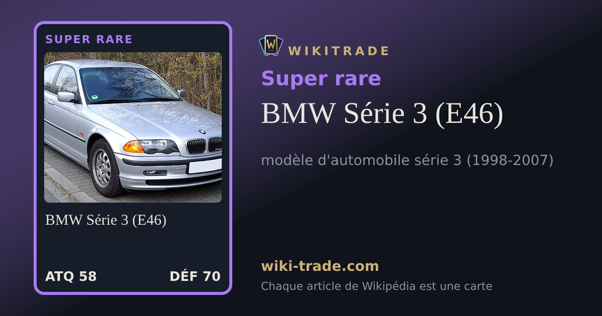 BMW Série 3 (E46) — carte Super rare