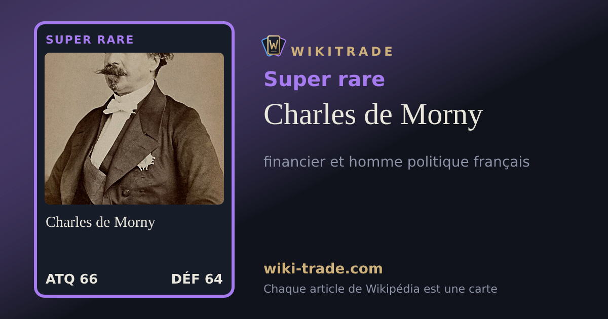 Charles de Morny — carte Super rare