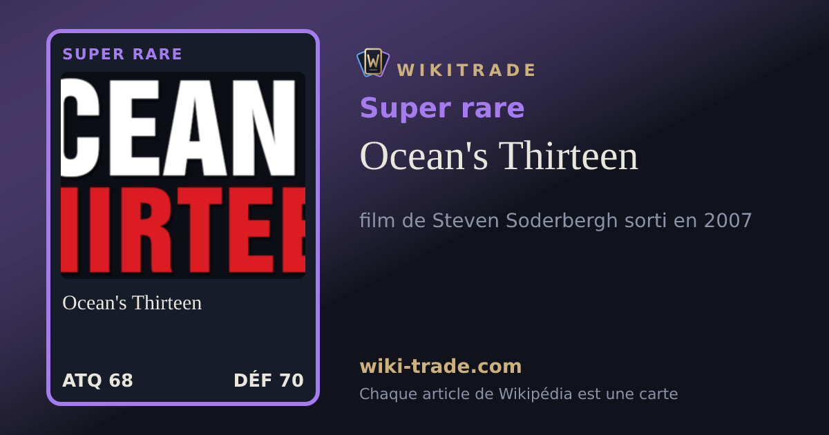 Ocean's Thirteen — carte Super rare