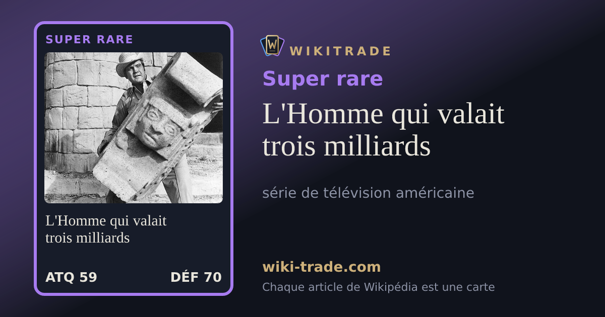 L'Homme qui valait trois milliards — carte Super rare