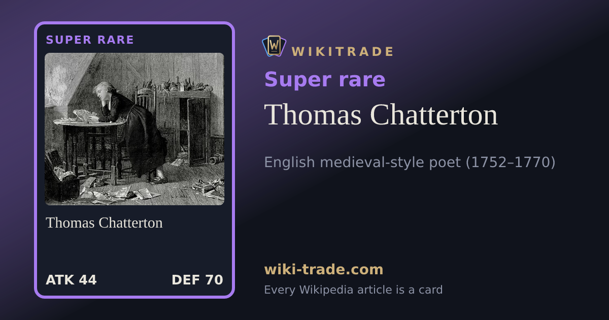 Thomas Chatterton — Super rare card