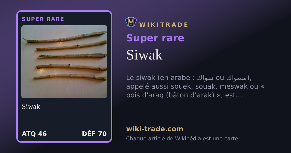 Siwak — carte Super rare