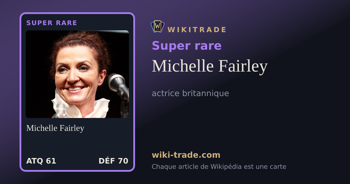 Michelle Fairley — carte Super rare