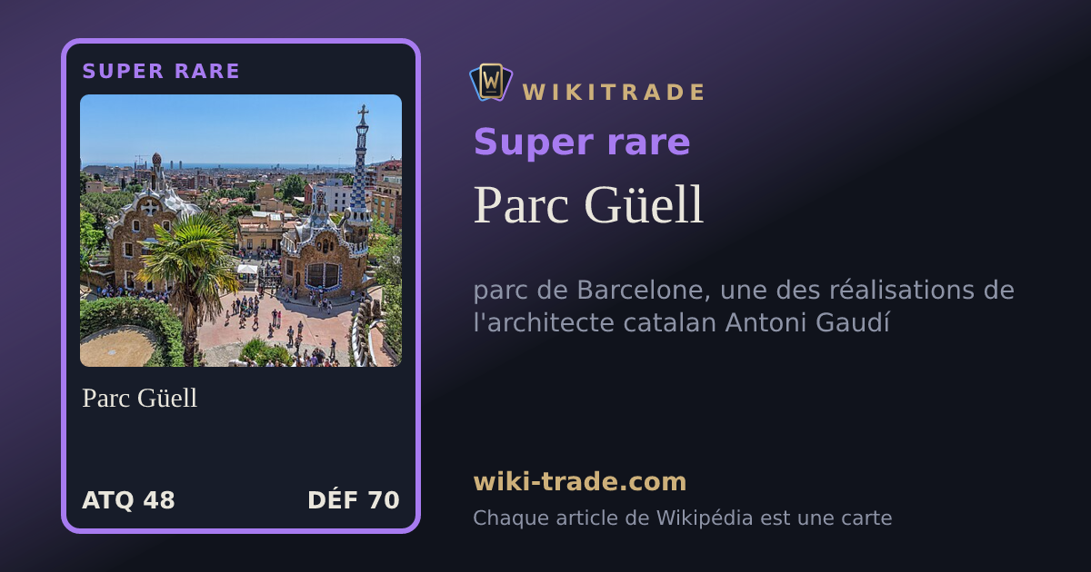 Parc Güell — carte Super rare