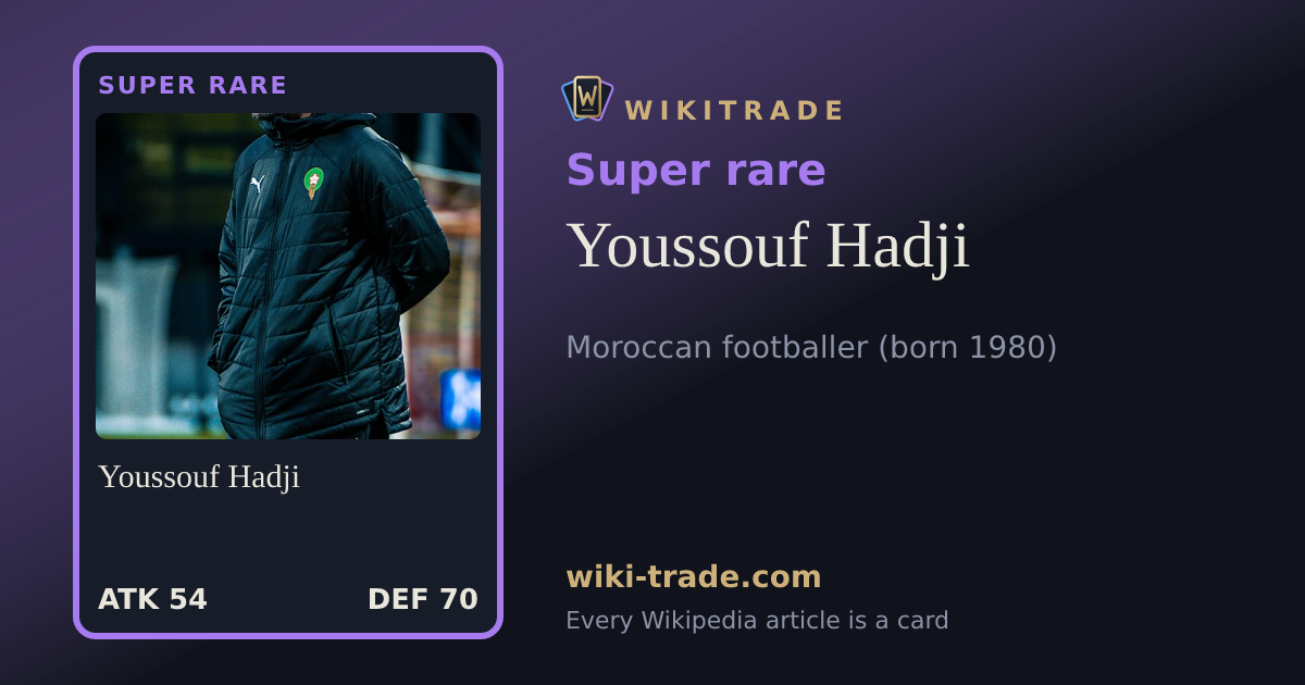 Youssouf Hadji — Super rare card