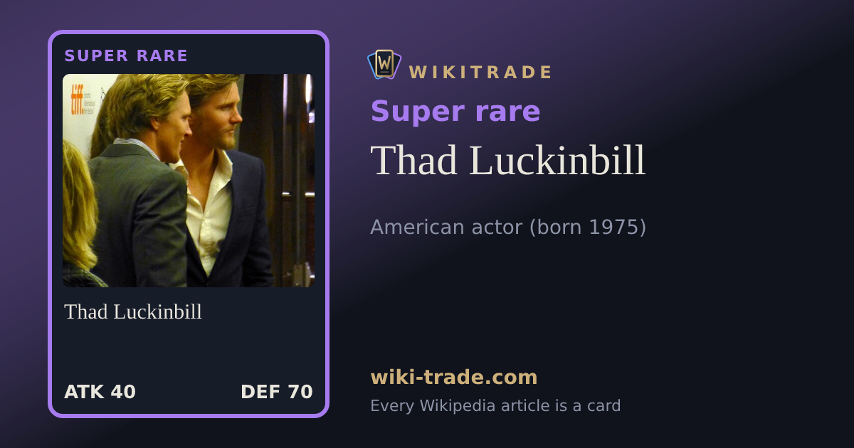 Thad Luckinbill — Super rare card