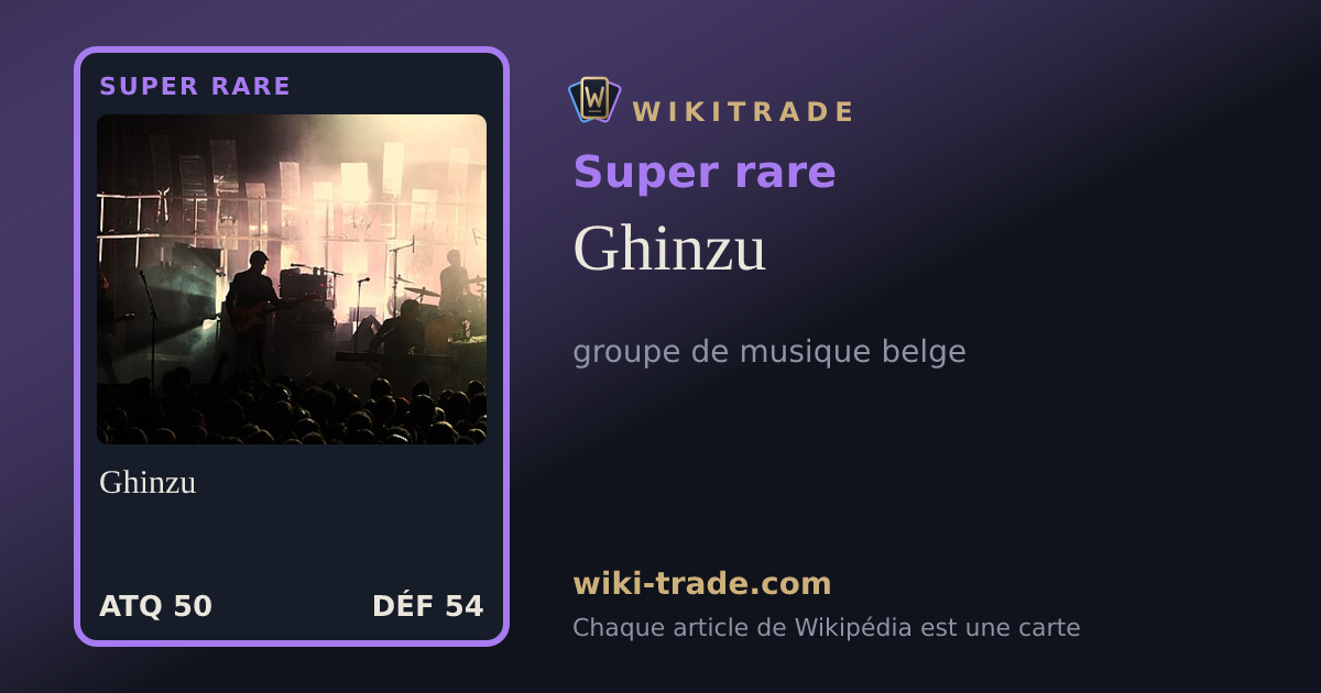 Ghinzu — carte Super rare