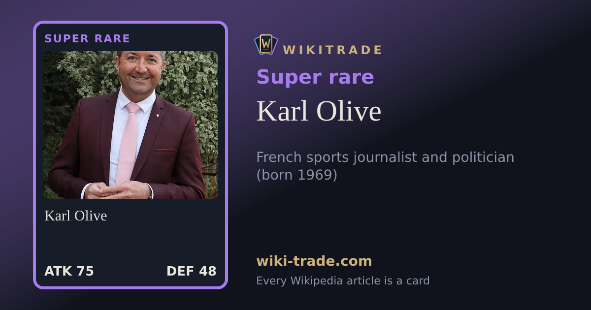 Karl Olive — Super rare card