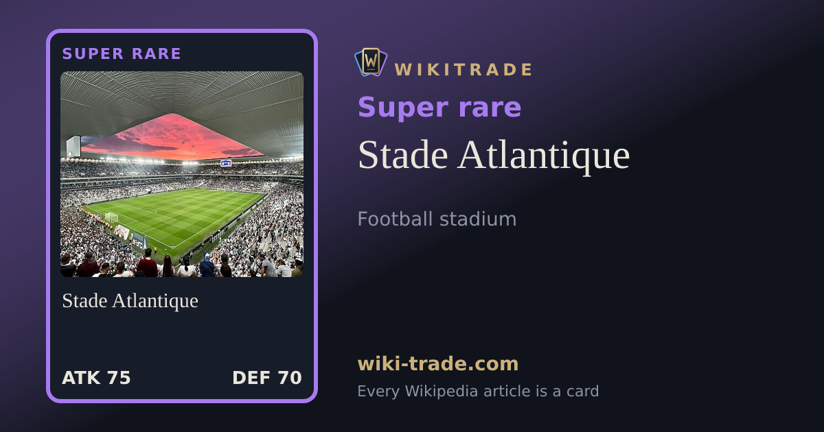 Stade Atlantique — Super rare card