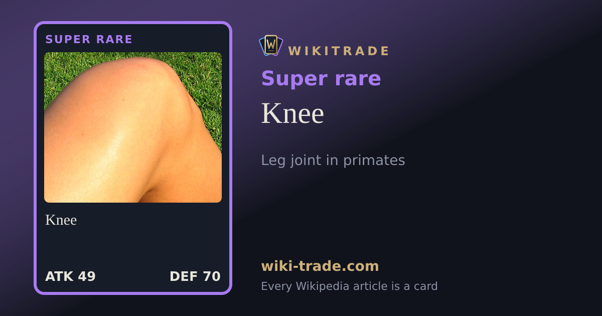 Knee — Super rare card