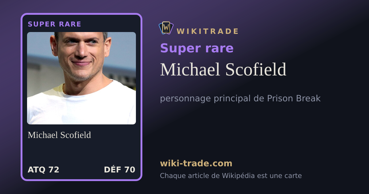Michael Scofield — carte Super rare